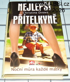 NEJLEPŠÍ PŘÍTELKYNĚ - NOČNÍ MŮRA KAŽDÉ MATKY