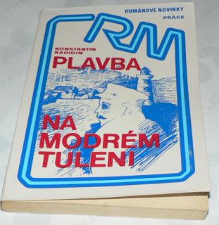 PLAVBA NA MODRÉM TULENI - ROMÁNOVÉ NOVINKY PRÁCE