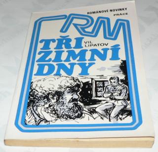 TŘI ZIMNÍ DNY - ROMÁNOVÉ NOVINKY PRÁCE