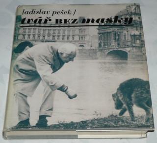 TVÁŘ BEZ MASKY - LADISLAV PEŠEK