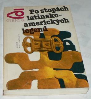 PO STOPÁCH LATINSKO-AMERICKÝCH LEGEND