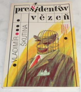 PRESIDENTŮV VĚZEŇ