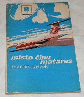 MÍSTO ČINU MATARES