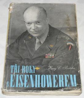 TŘI ROKY S EISENHOWEREM - svazek první