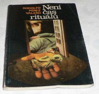 NENÍ ČAS RITUÁLŮ