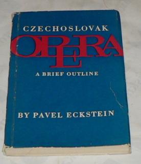 CZECHOSLOVAK OPERA A BRIEF OUTLINE