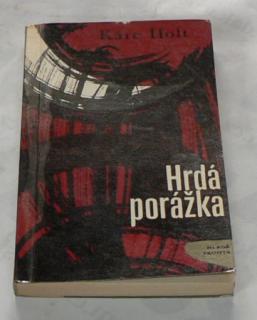 HRDÁ PORÁŽKA