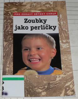 ZOUBKY JAKO PERLIČKY