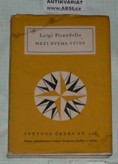 MEZI DVĚMA STÍNY - SVĚTOVÁ ČETBA sv. 228