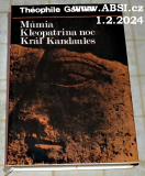 MÚMIA / KLEOPATRINA NOC / KRÁĹ KANDAULES